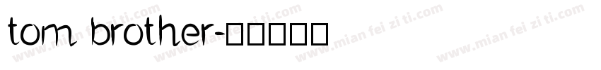tom brother字体转换